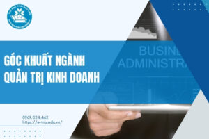 Góc khuất ngành quản trị kinh doanh