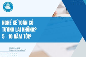 Nghề Kế toán có tương lai không
