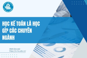 Học Kế toán là học những gì