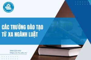 Các trường đào tạo ngành Luật từ xa