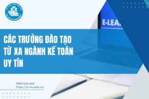 Các trường đào tạo từ xa ngành Kế toán