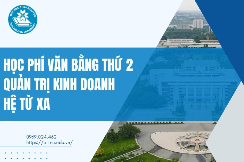 Học phí văn bằng thứ 2 Quản trị kinh doanh từ xa